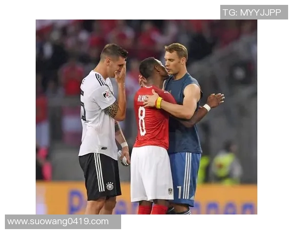 奥地利与德国国际赛精彩对决回顾与分析 奥地利与德国国际赛精彩对决回顾与分析